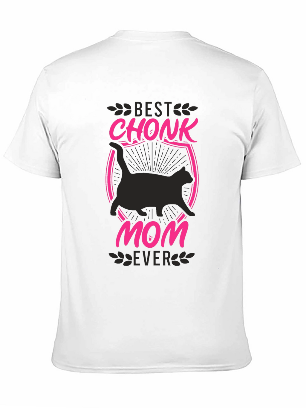 Best Chonk Mom Ever T-Shirt