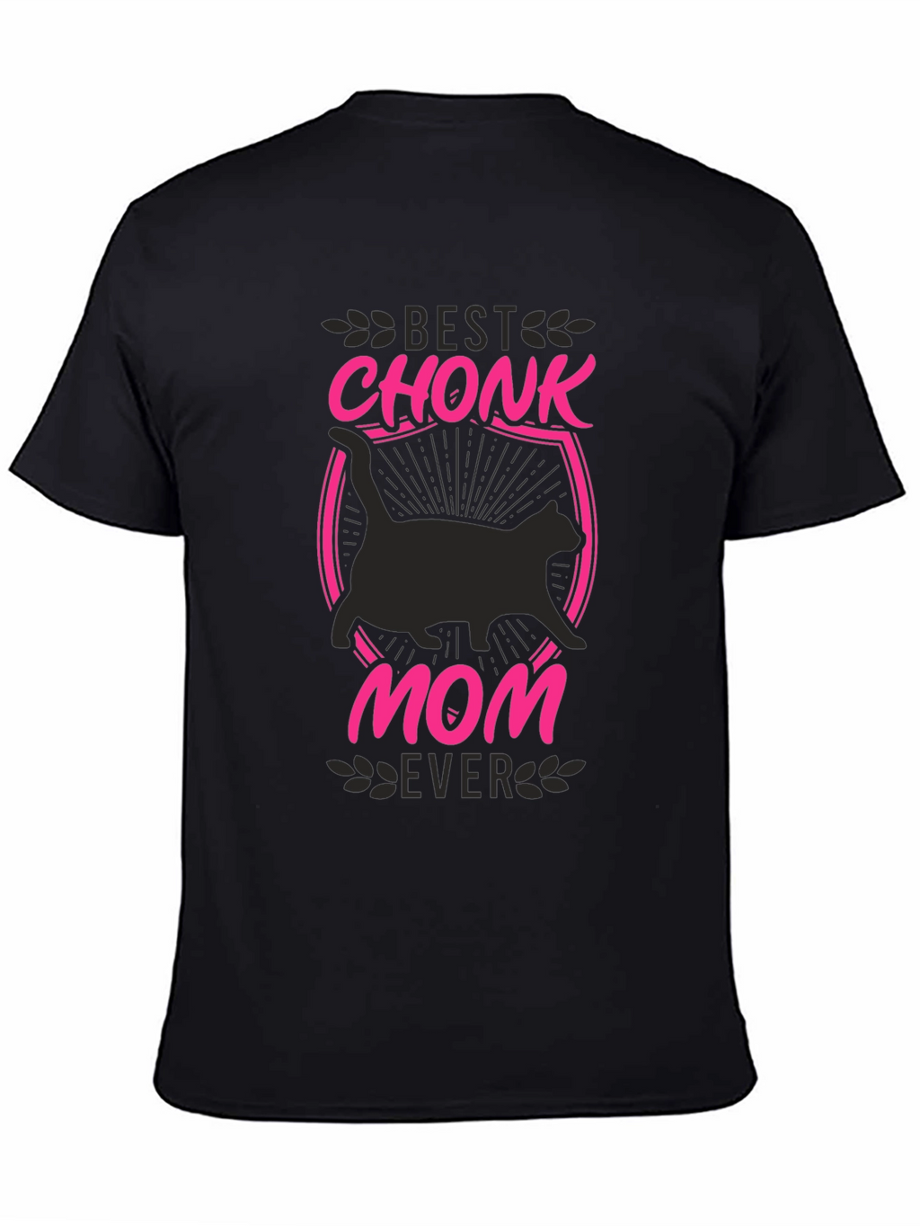 Best Chonk Mom Ever T-Shirt