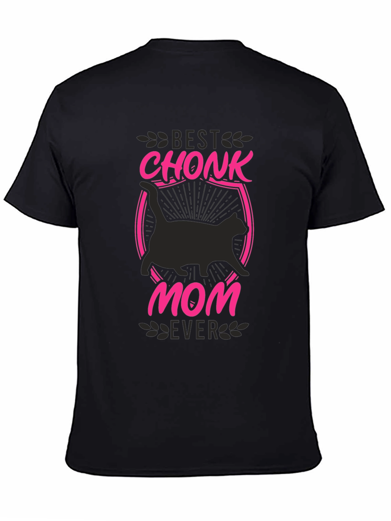 Best Chonk Mom Ever T-Shirt