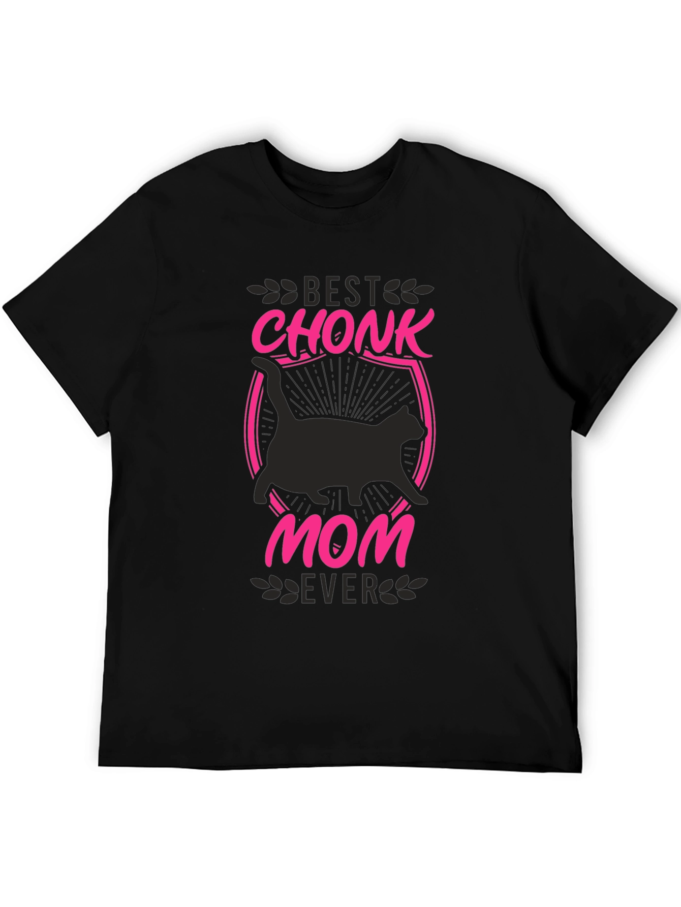 Best Chonk Mom Ever T-Shirt