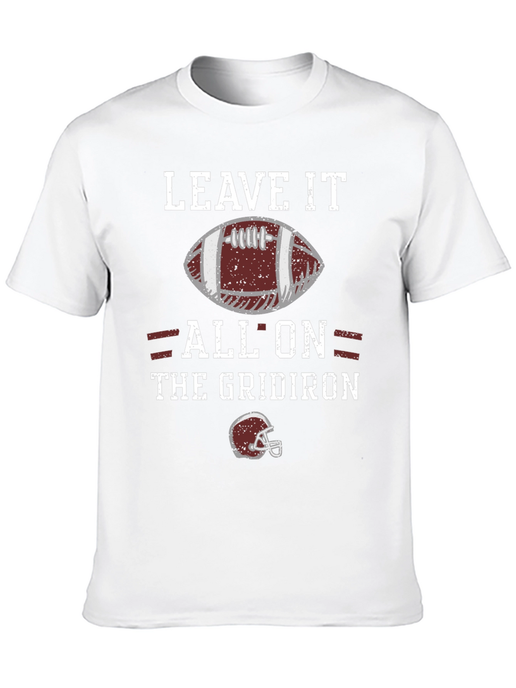 Leave It All On the Gridiron Football T-Shirt