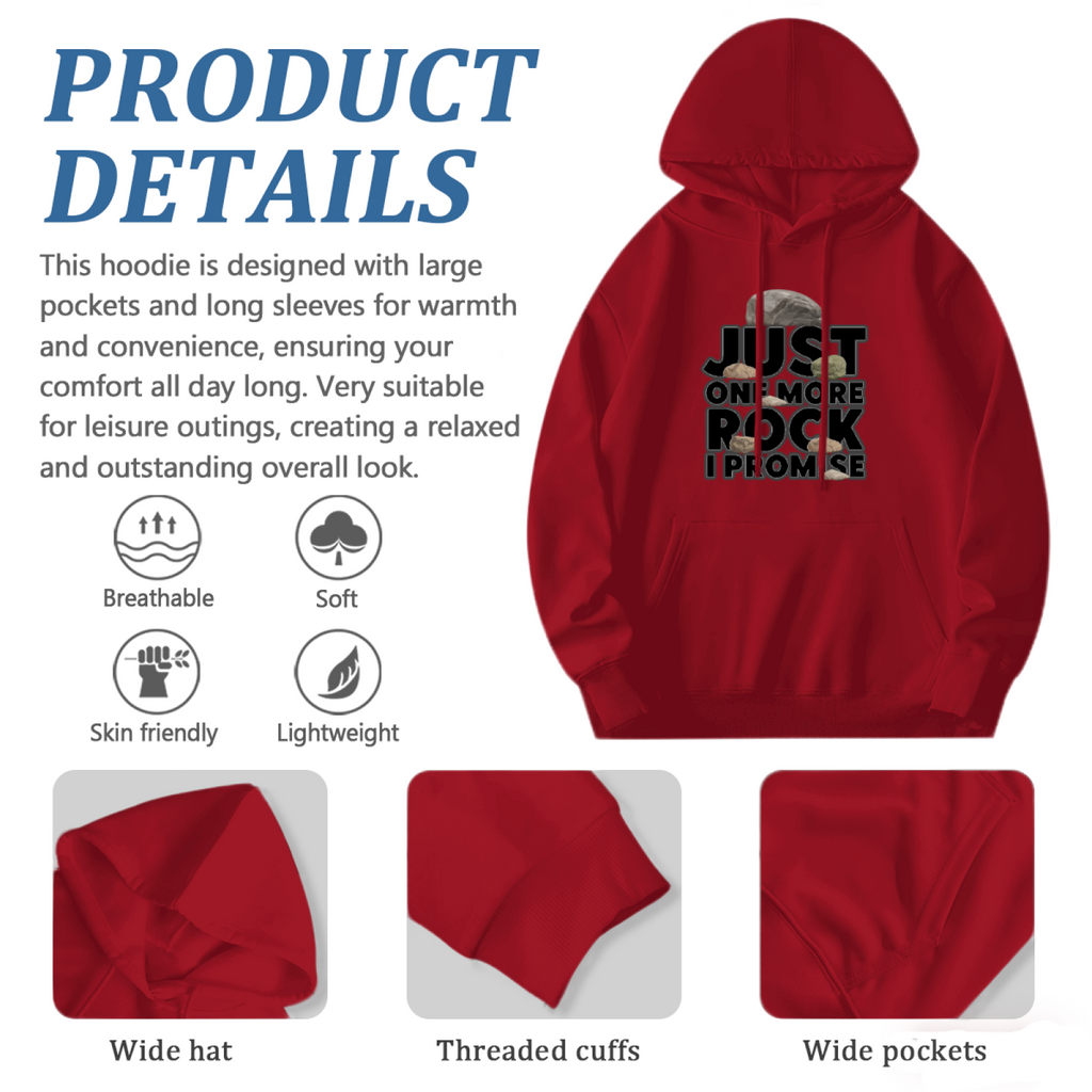 "JUST ONE MORE ROCK I PROMISE" Graphic Hoodie