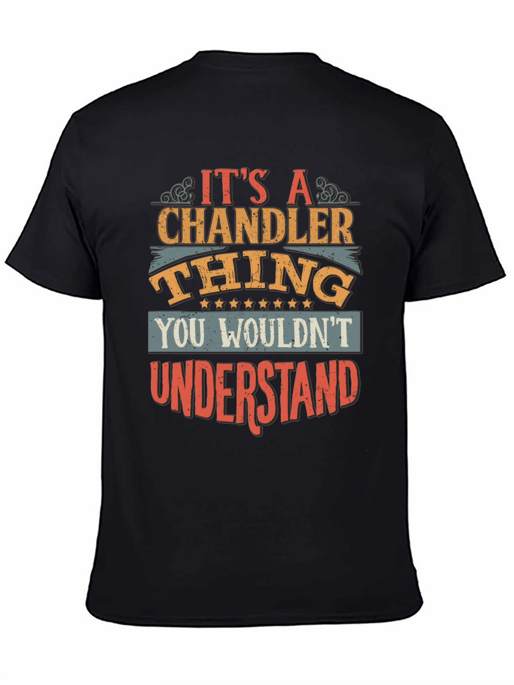 Its a Chandler Thing T-Shirt