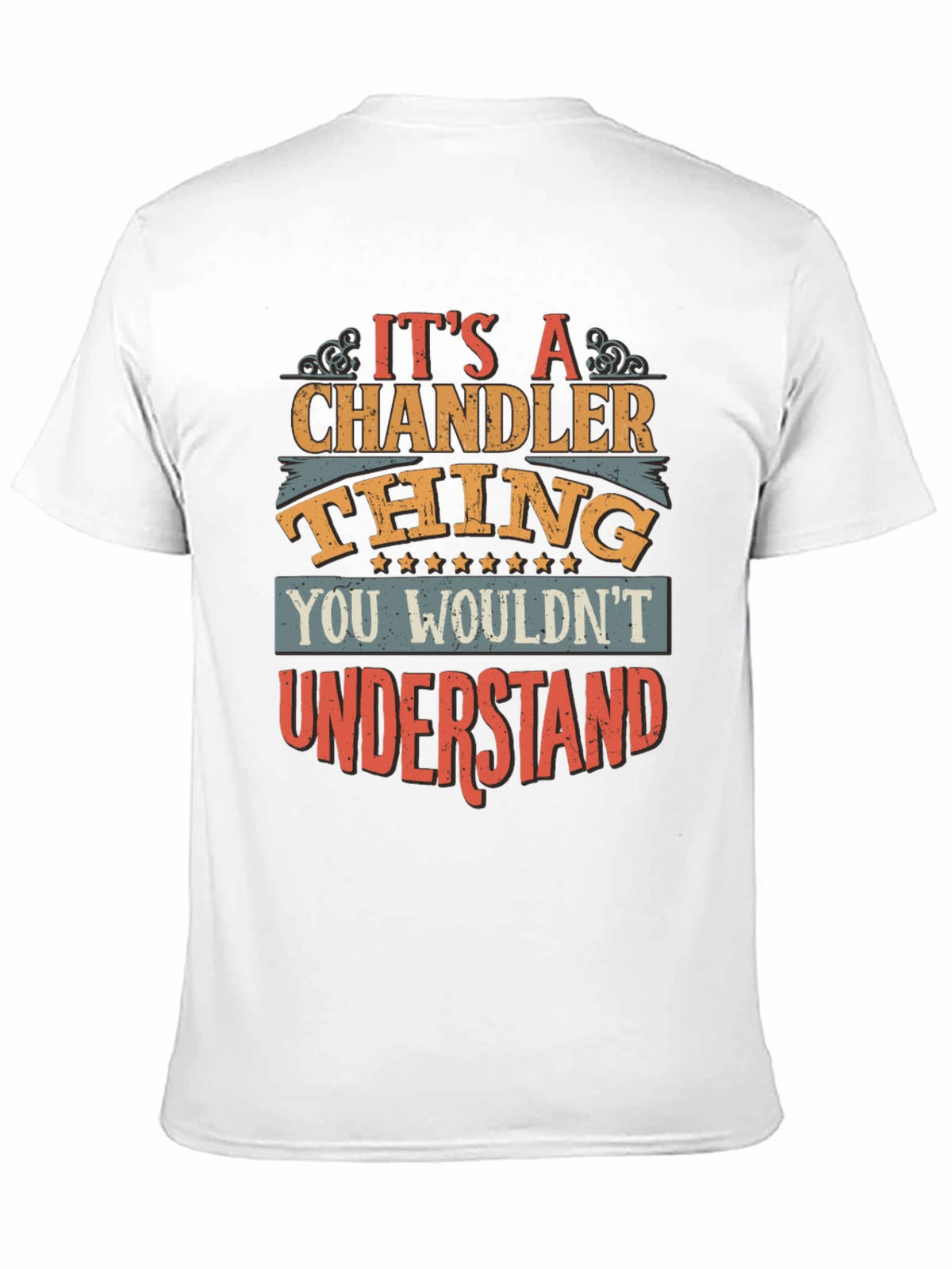 Its a Chandler Thing T-Shirt