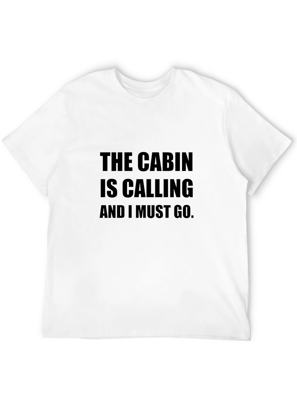 The Cabin is Calling Black T-Shirt