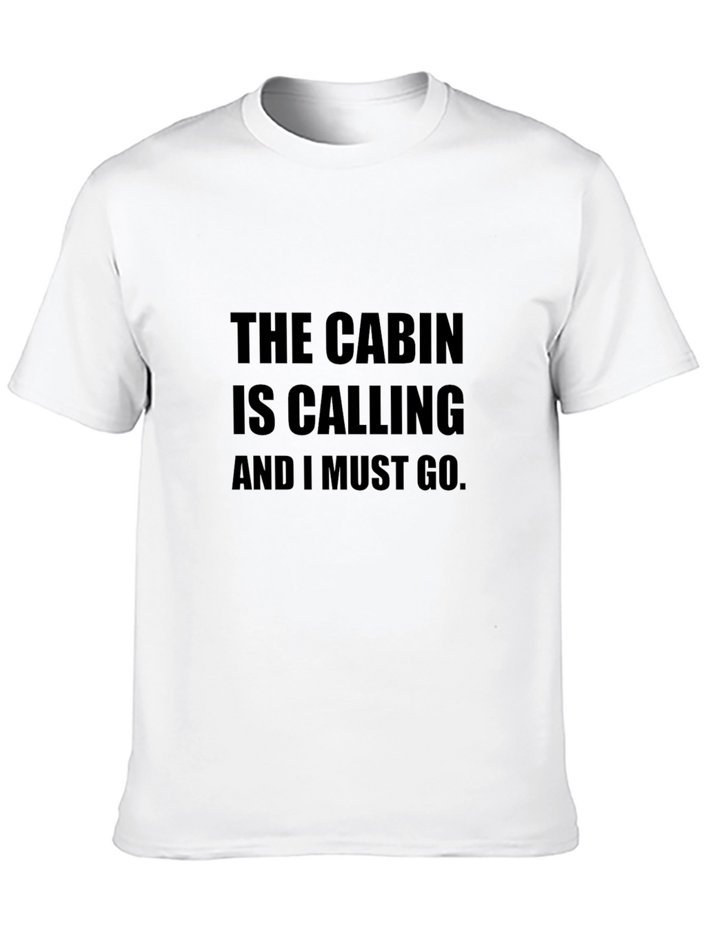 The Cabin is Calling Black T-Shirt