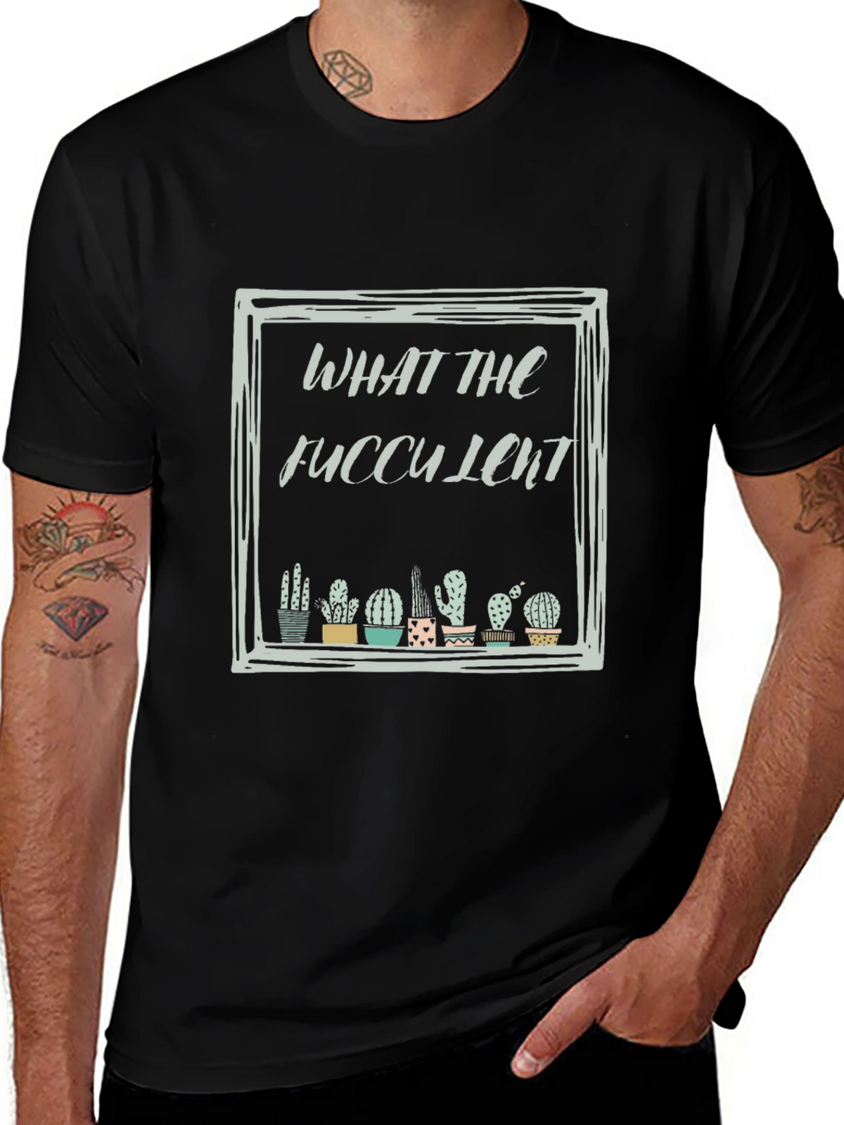 What The Fucculent Cactus Black T-Shirt
