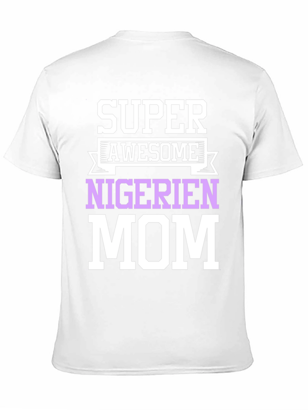 Super Awesome Nigerian Mom T-Shirt