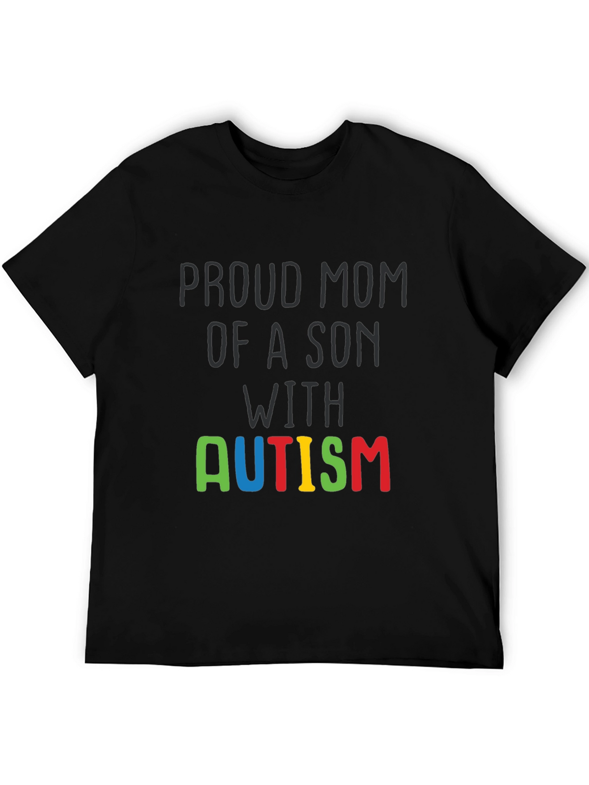 Proud Mom Autism Son Awareness T-Shirt