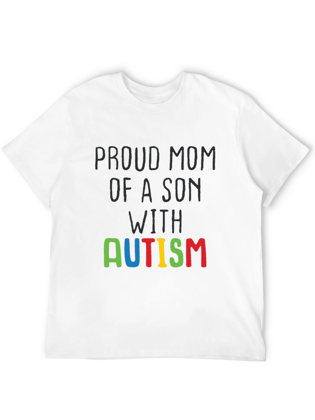 Proud Mom Autism Son Awareness T-Shirt