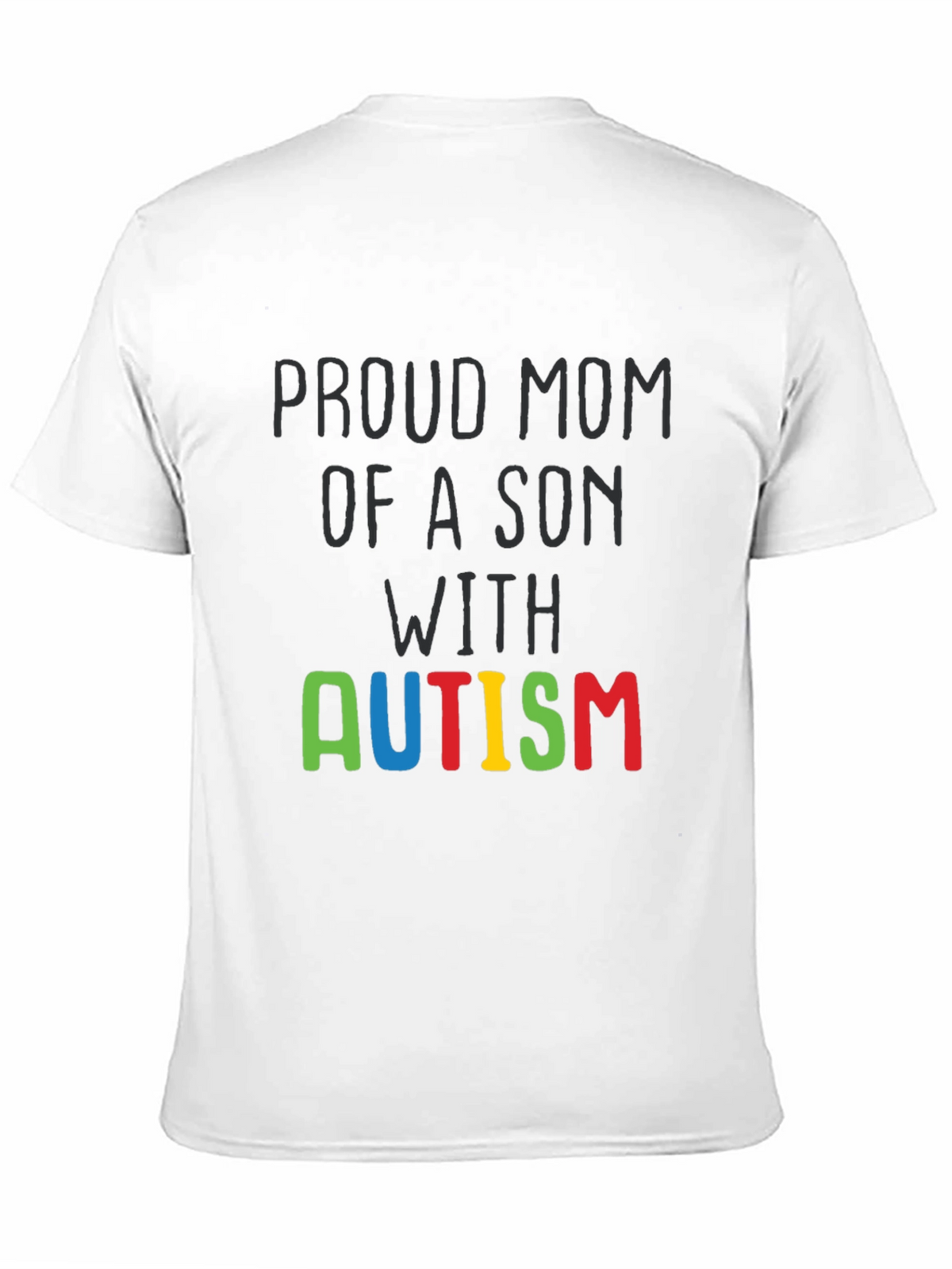 Proud Mom Autism Son Awareness T-Shirt