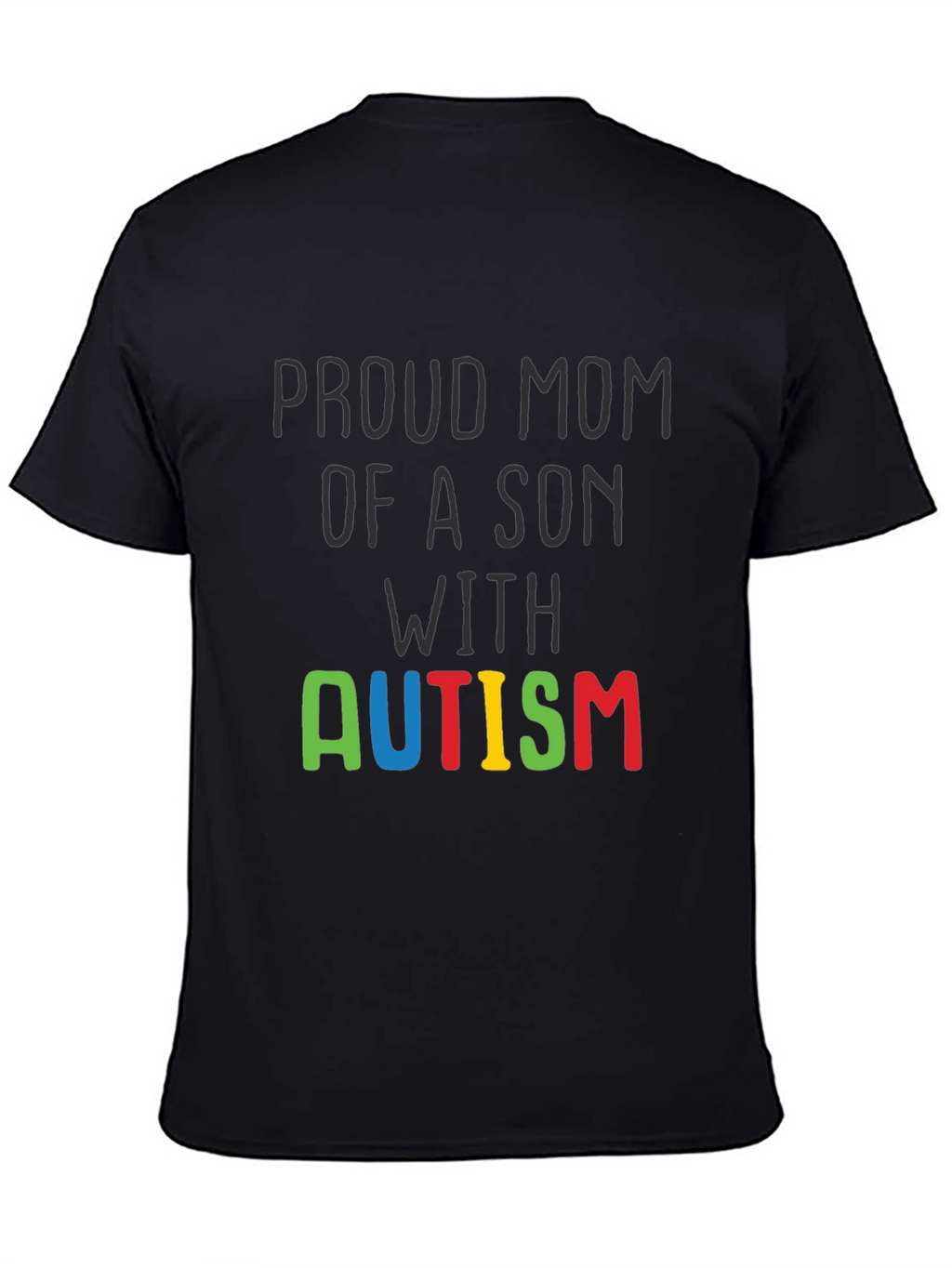 Proud Mom Autism Son Awareness T-Shirt