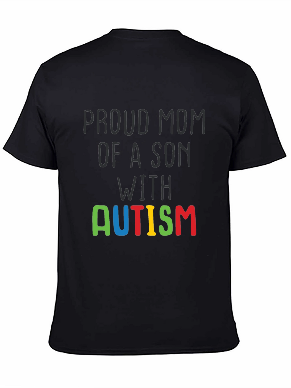 Proud Mom Autism Son Awareness T-Shirt