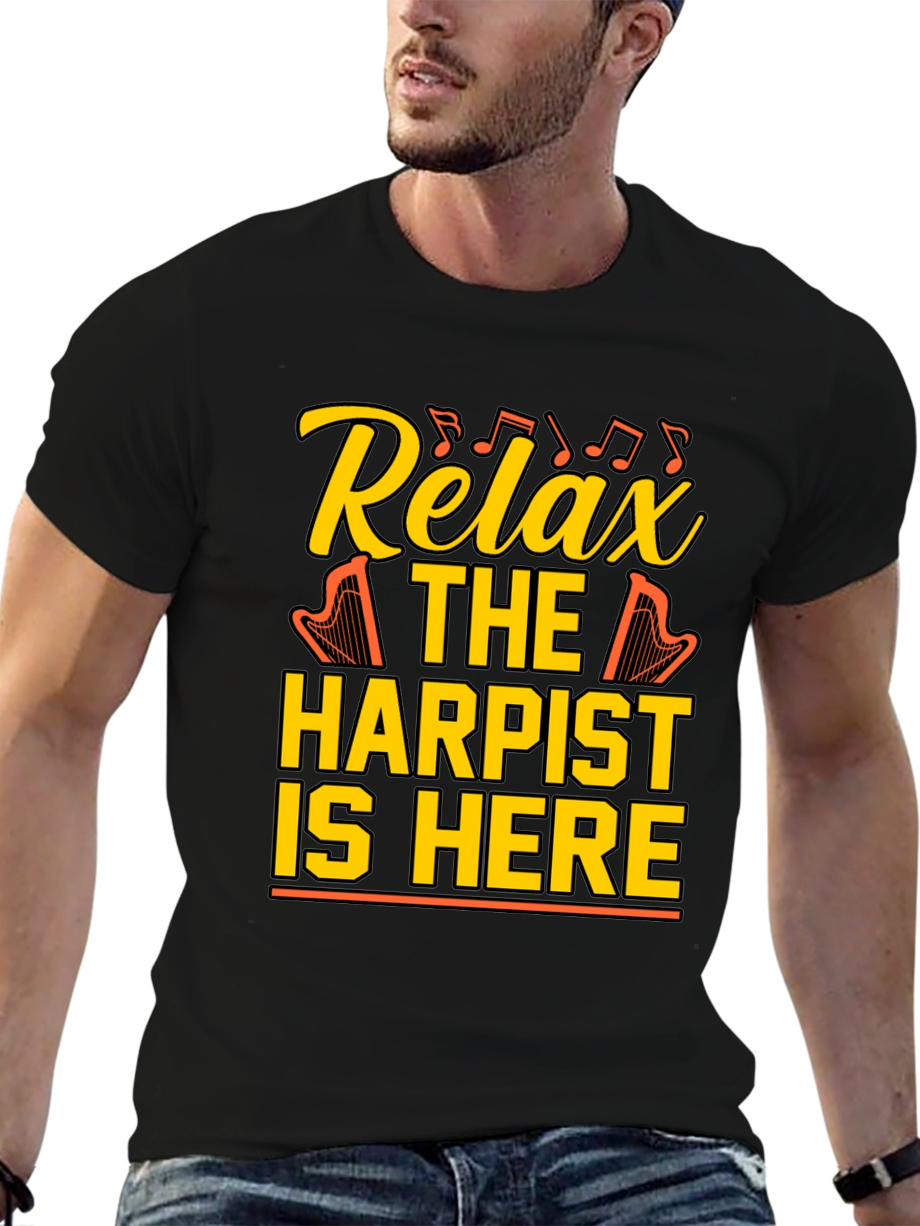 Relax Harpist Here T-Shirt: Musical Humor Tee