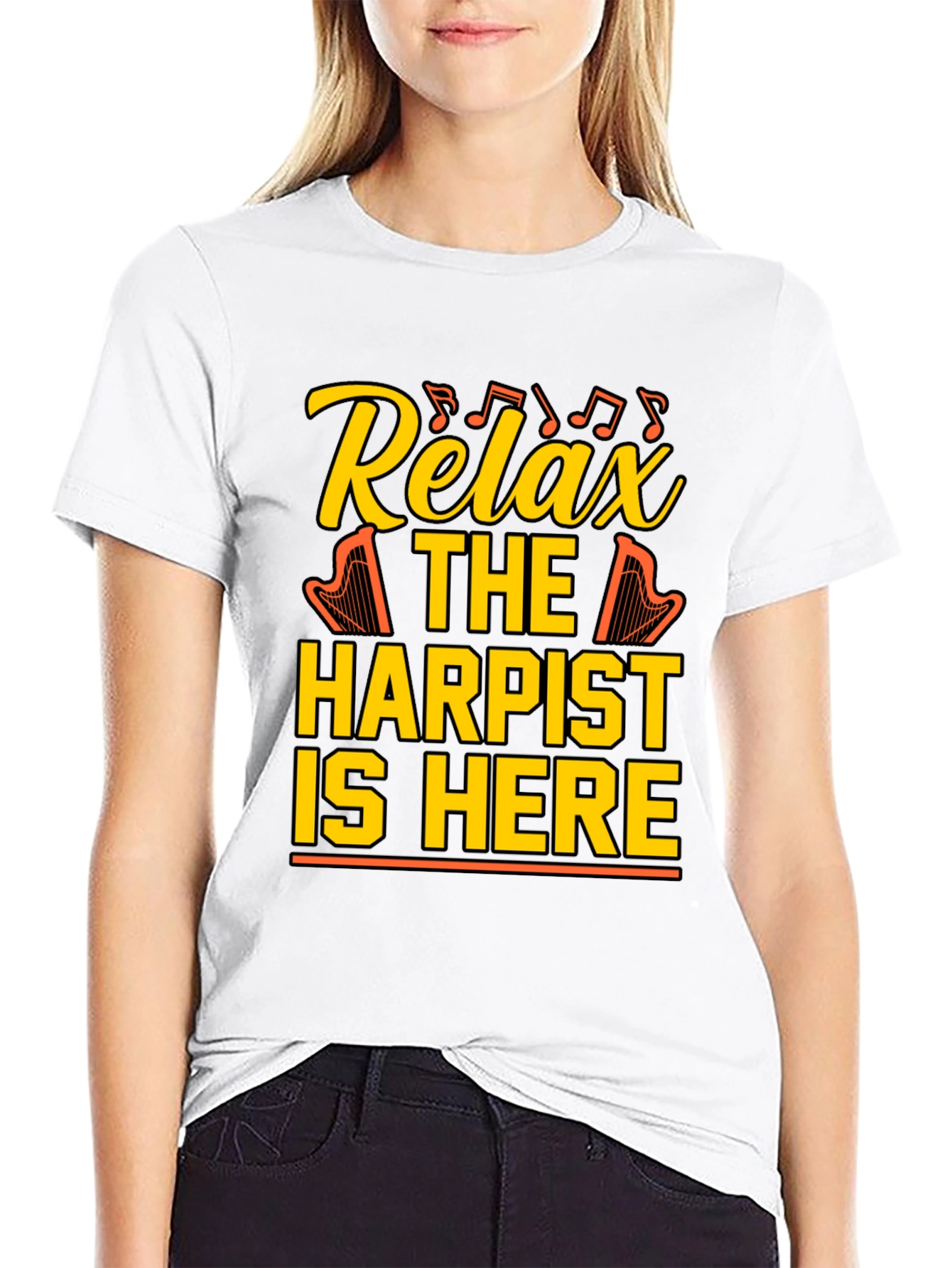 Relax Harpist Here T-Shirt: Musical Humor Tee
