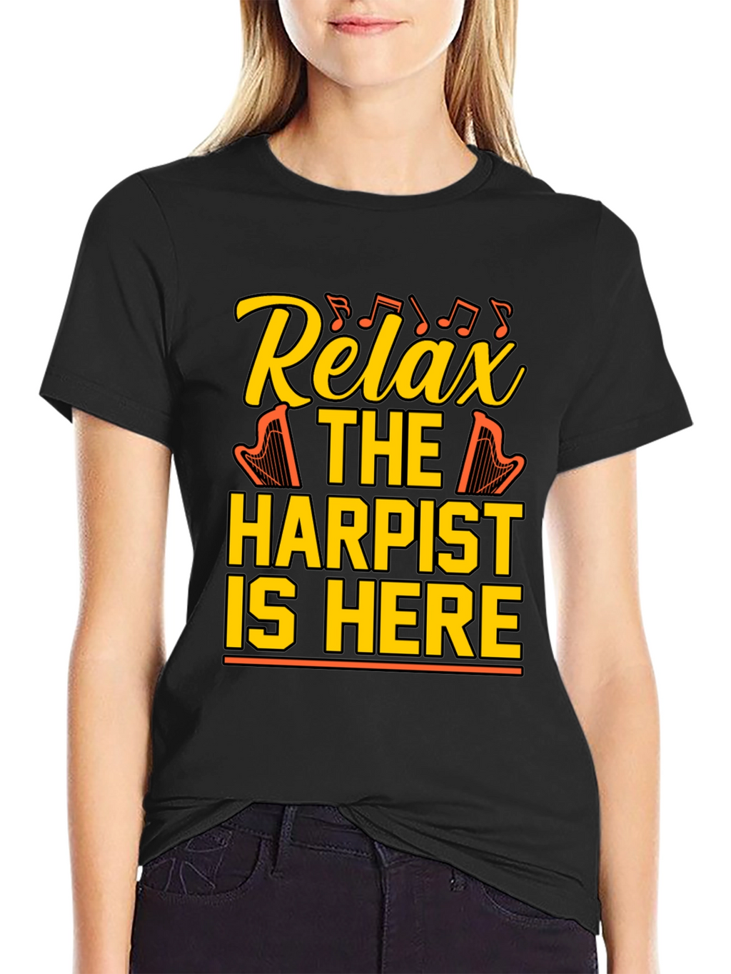 Relax Harpist Here T-Shirt: Musical Humor Tee