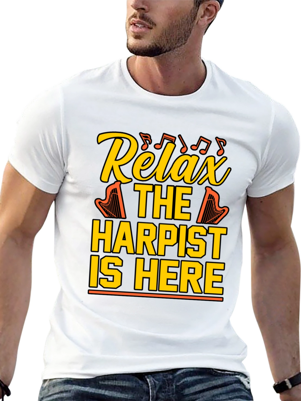 Relax Harpist Here T-Shirt: Musical Humor Tee