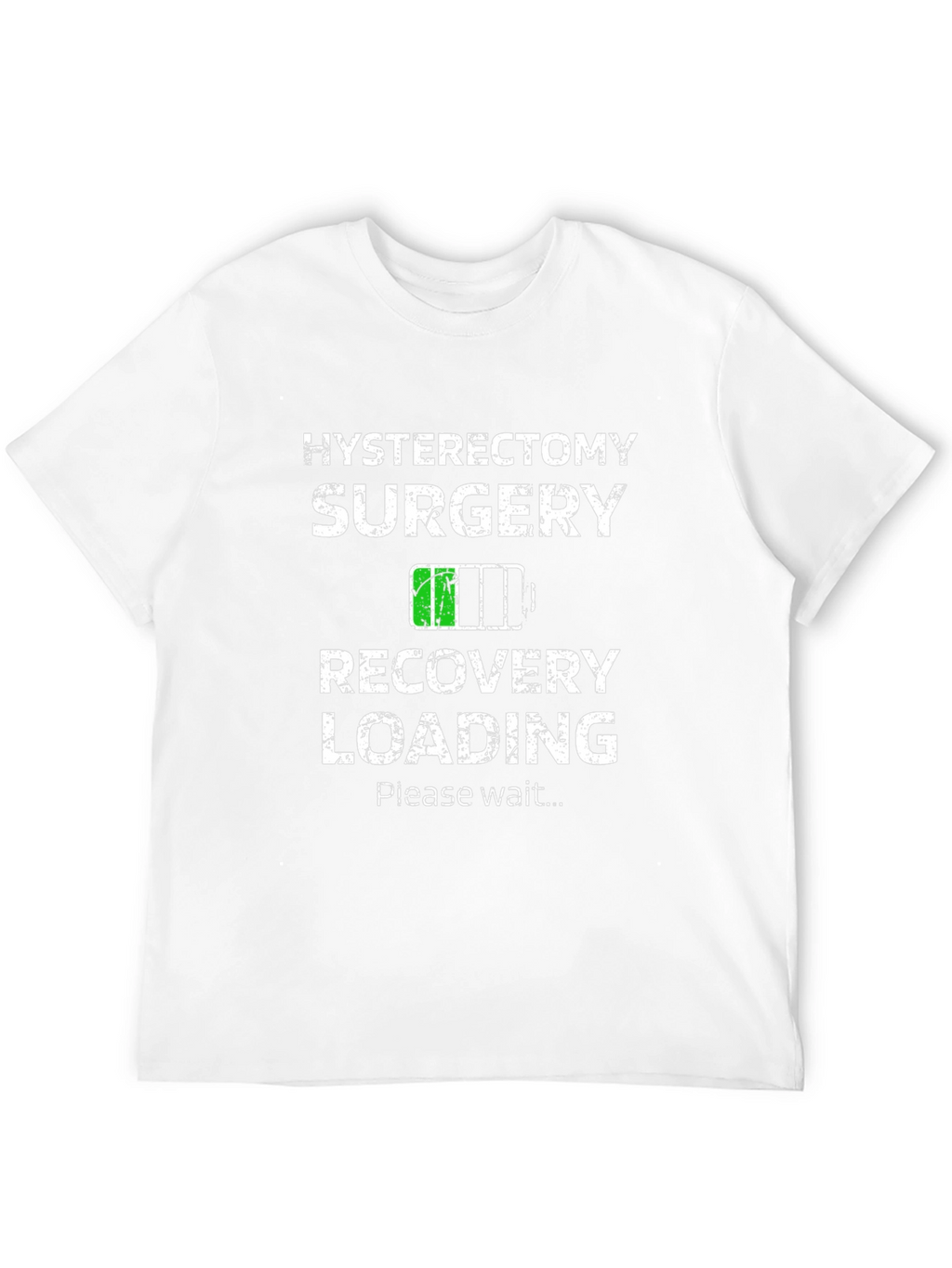 Hysterectomy Surgery Recovery Loading T-Shirt