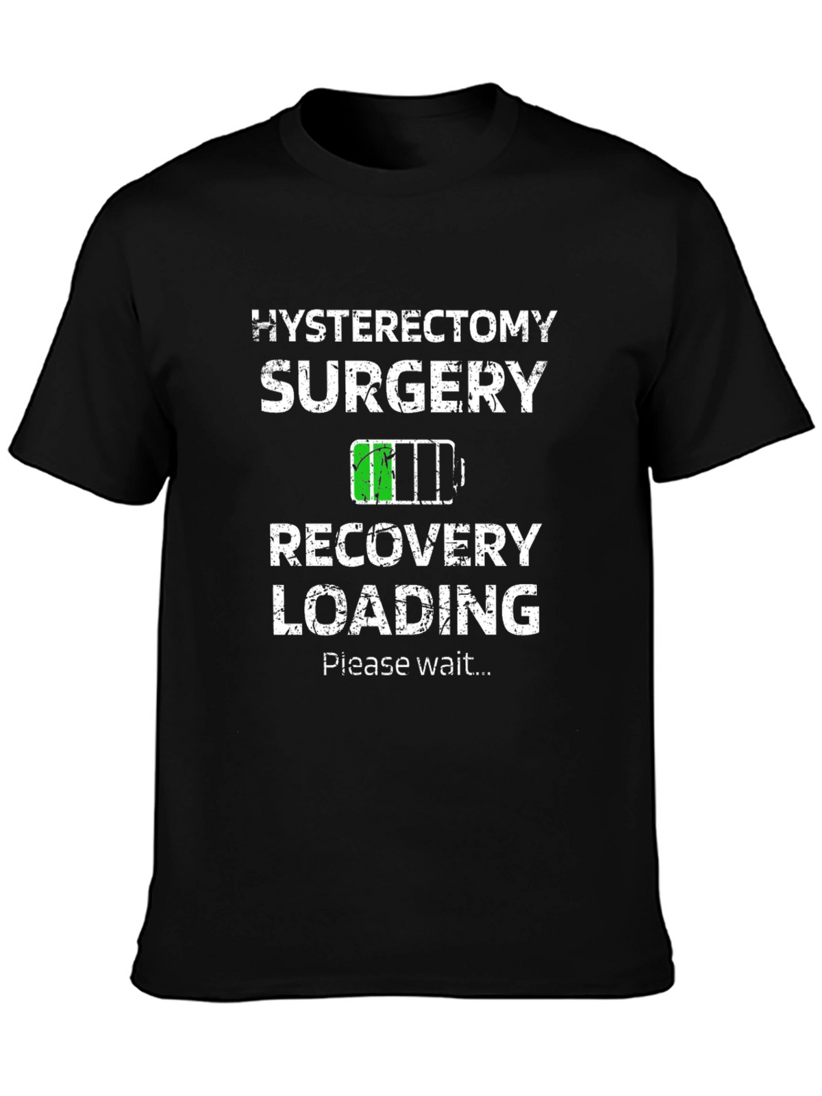 Hysterectomy Surgery Recovery Loading T-Shirt
