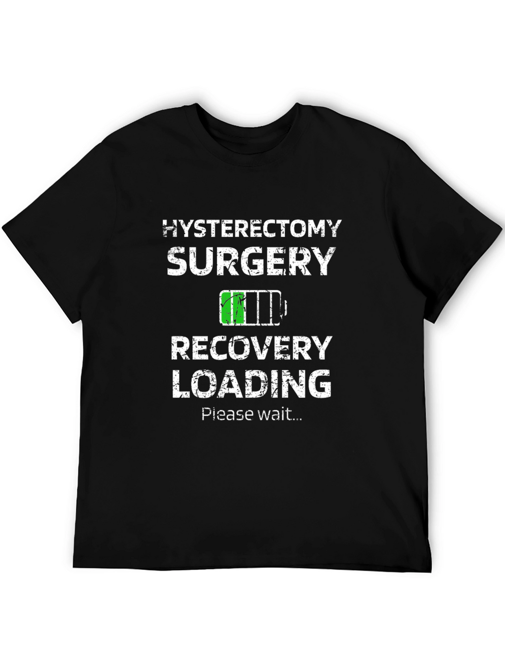 Hysterectomy Surgery Recovery Loading T-Shirt