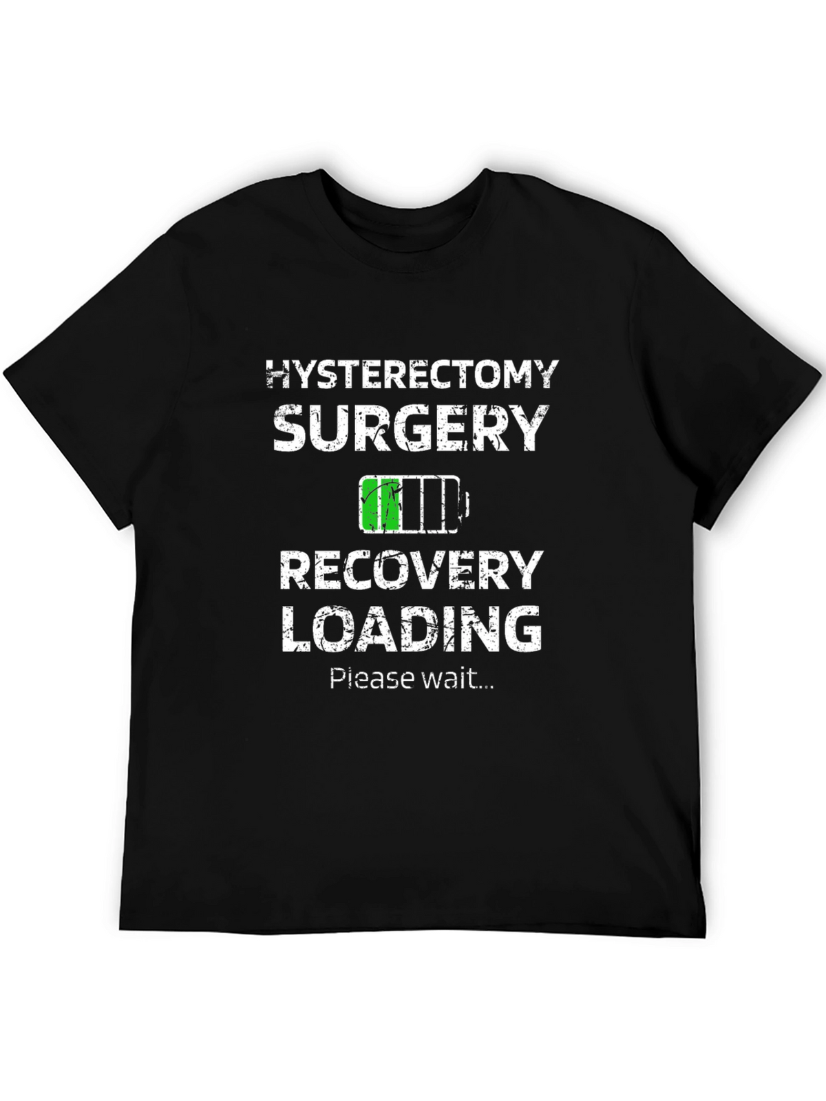 Hysterectomy Surgery Recovery Loading T-Shirt