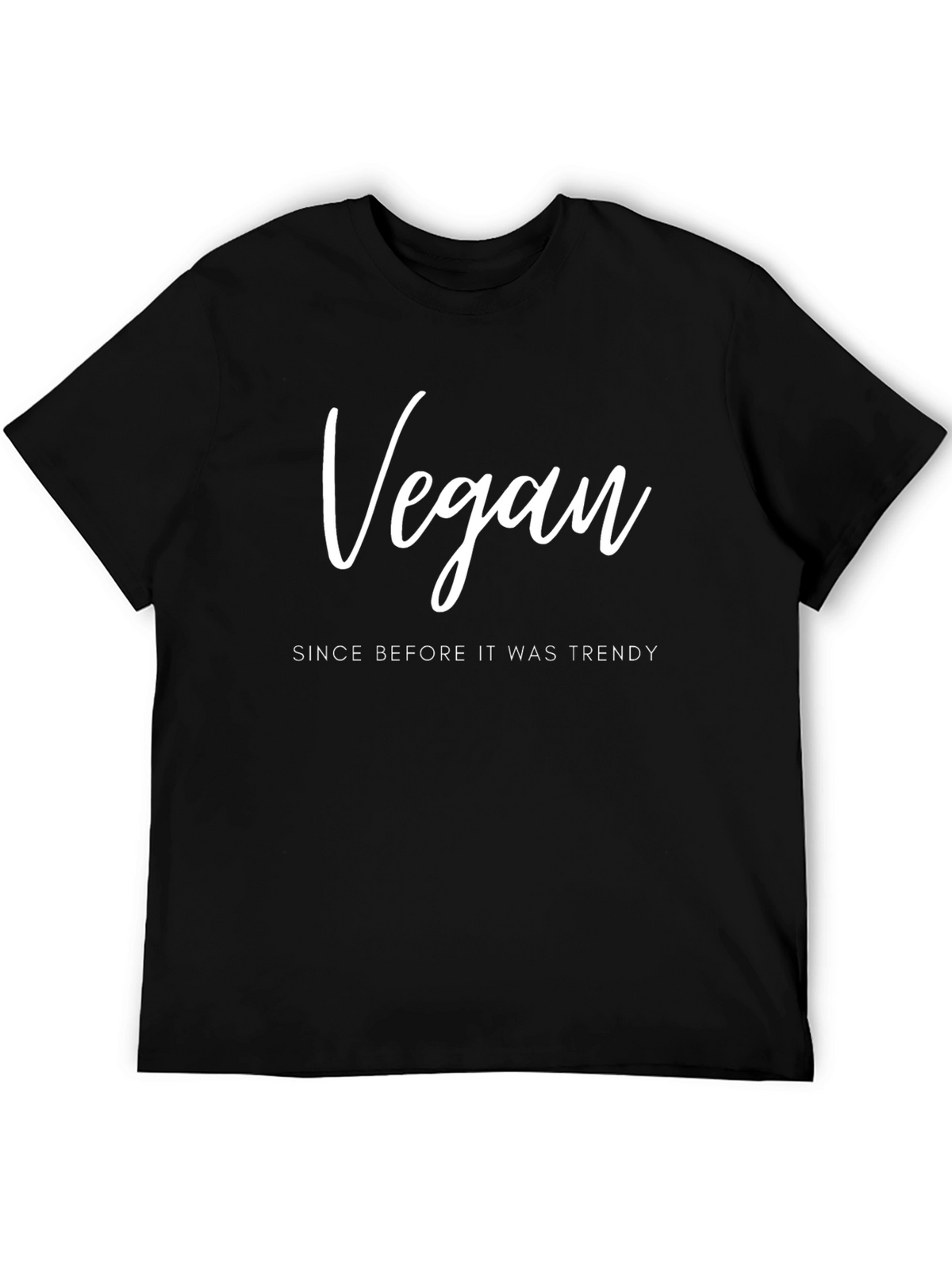 Vegan Since Before Trendy Black T-Shirt