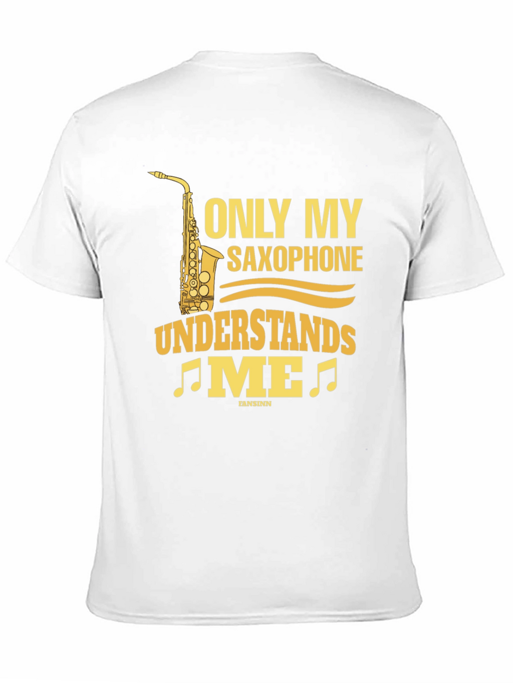 Saxophone Lover T-Shirt - Only My Saxophone Understands Me!