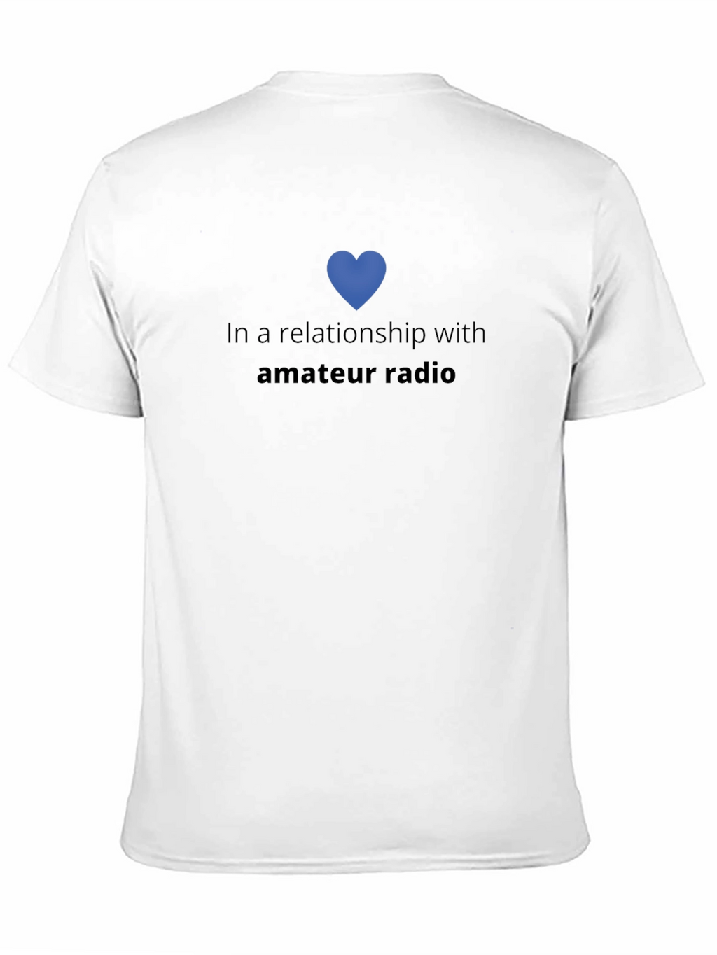 In A Relationship With Amateur Radio T-Shirt
