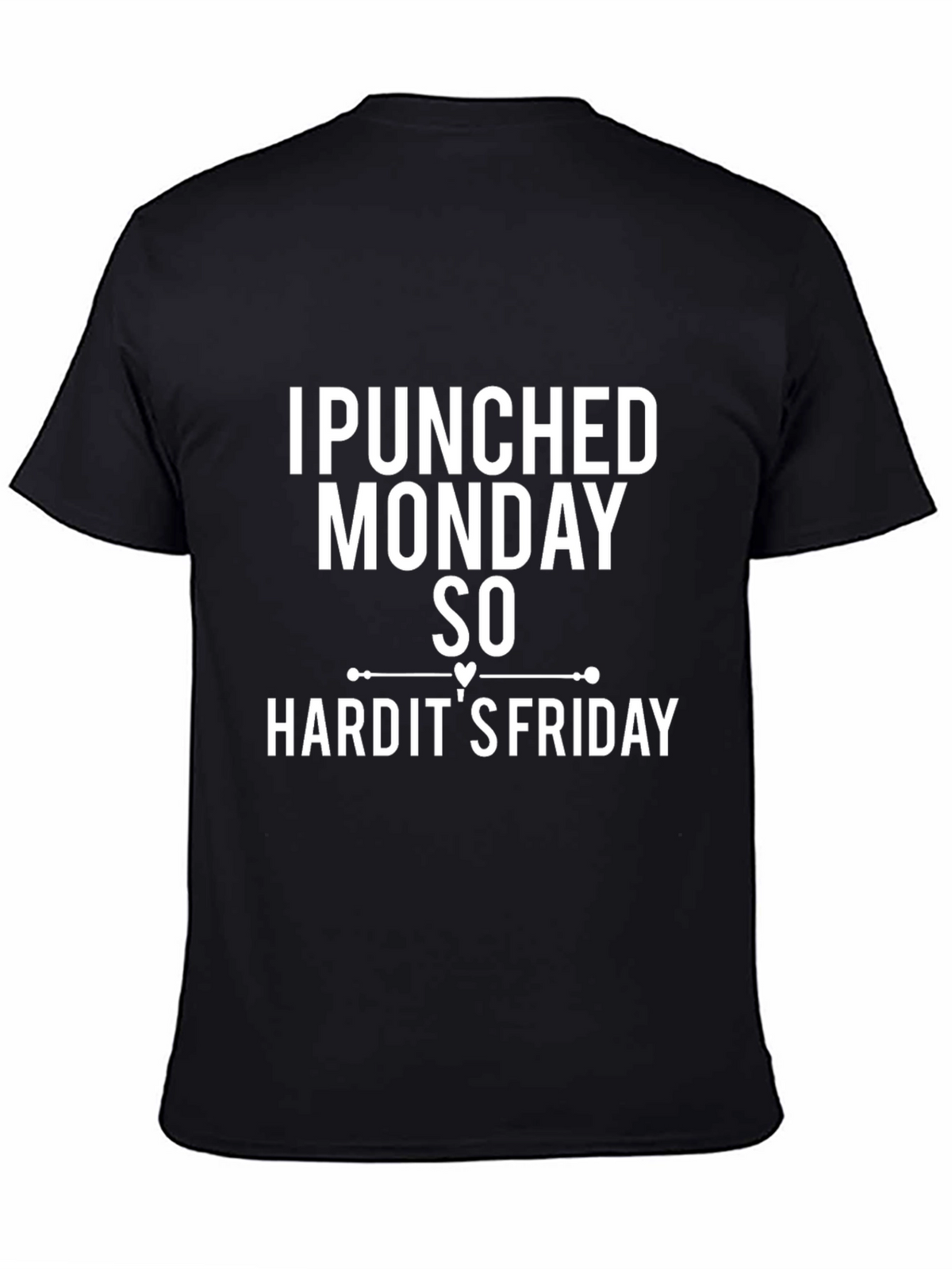 I Punched Monday So Hard Funny T-Shirt