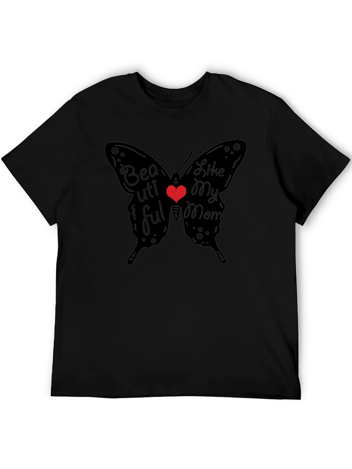 Beautiful Like My Mom Butterfly T-Shirt