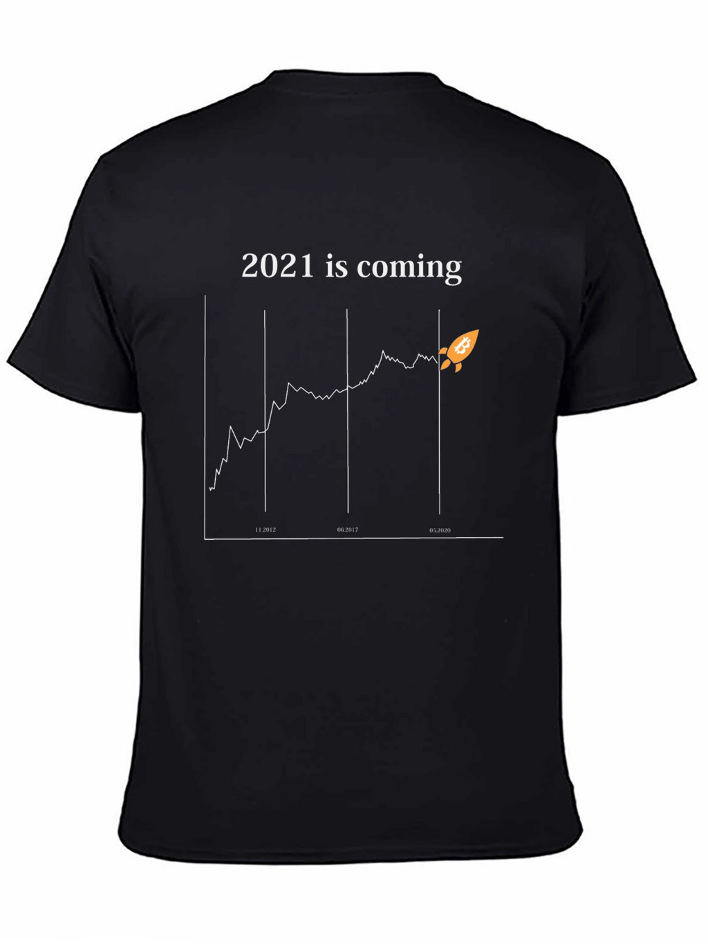 Bitcoin 2021 is Coming Graphic Tee