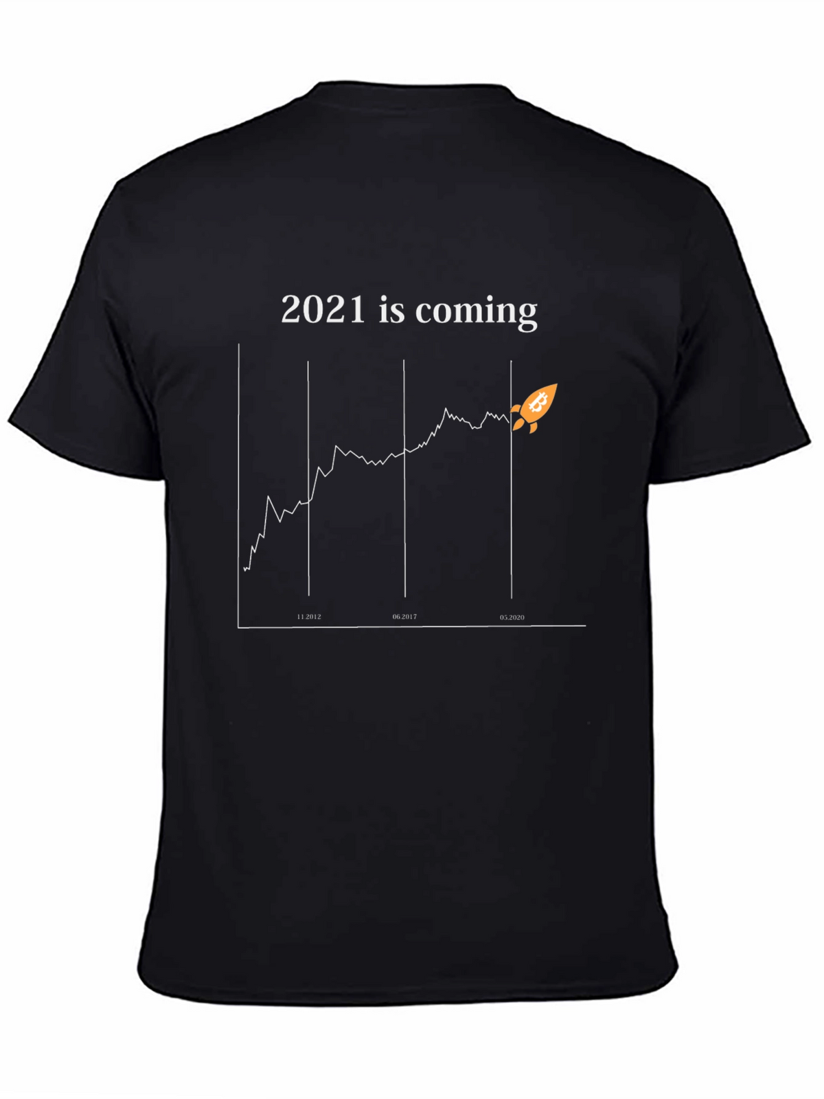 Bitcoin 2021 is Coming Graphic Tee