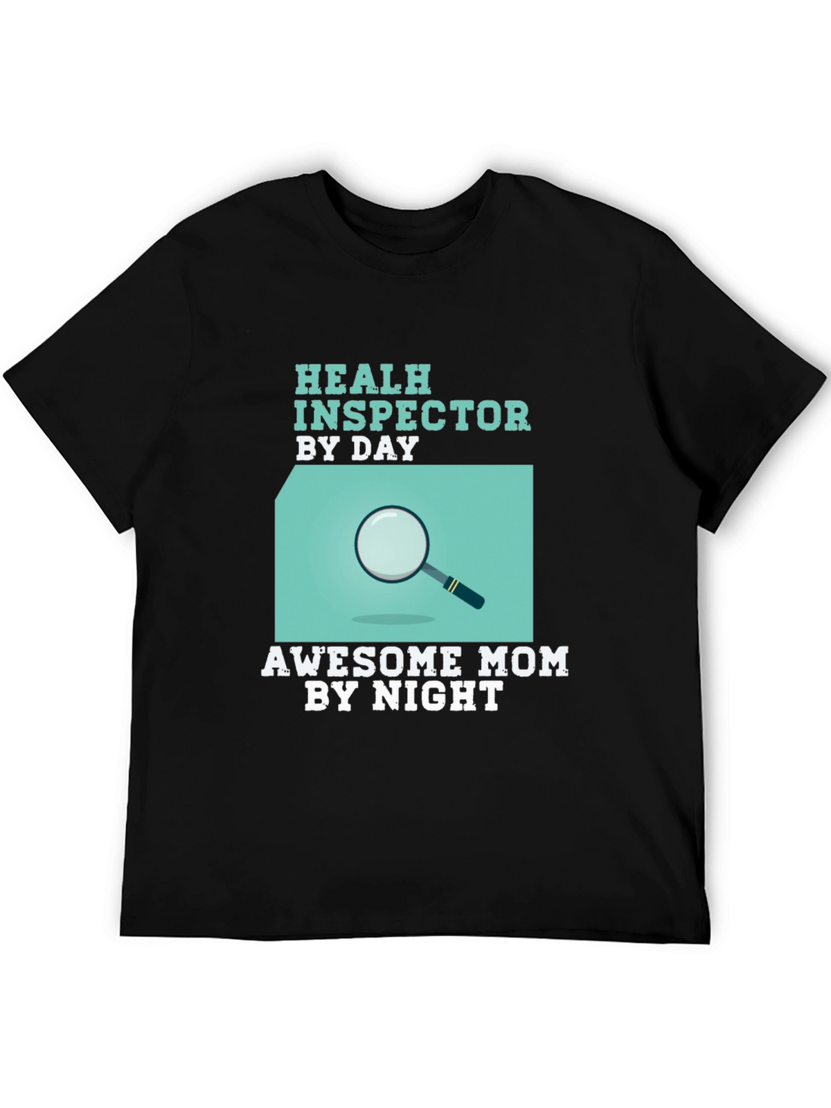 Health Inspector Mom T-Shirt - Black