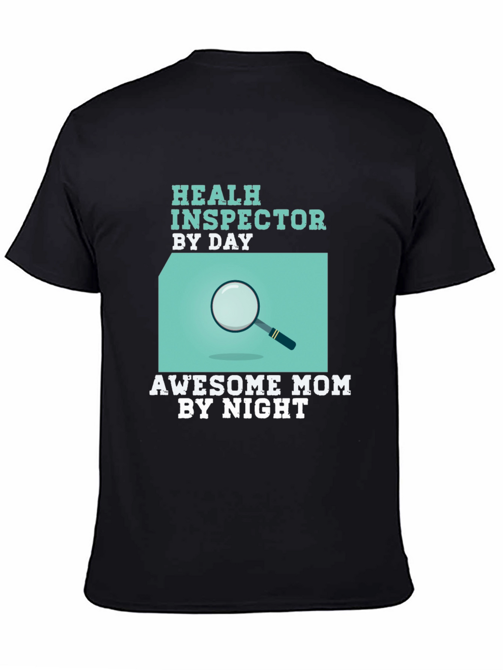 Health Inspector Mom T-Shirt - Black