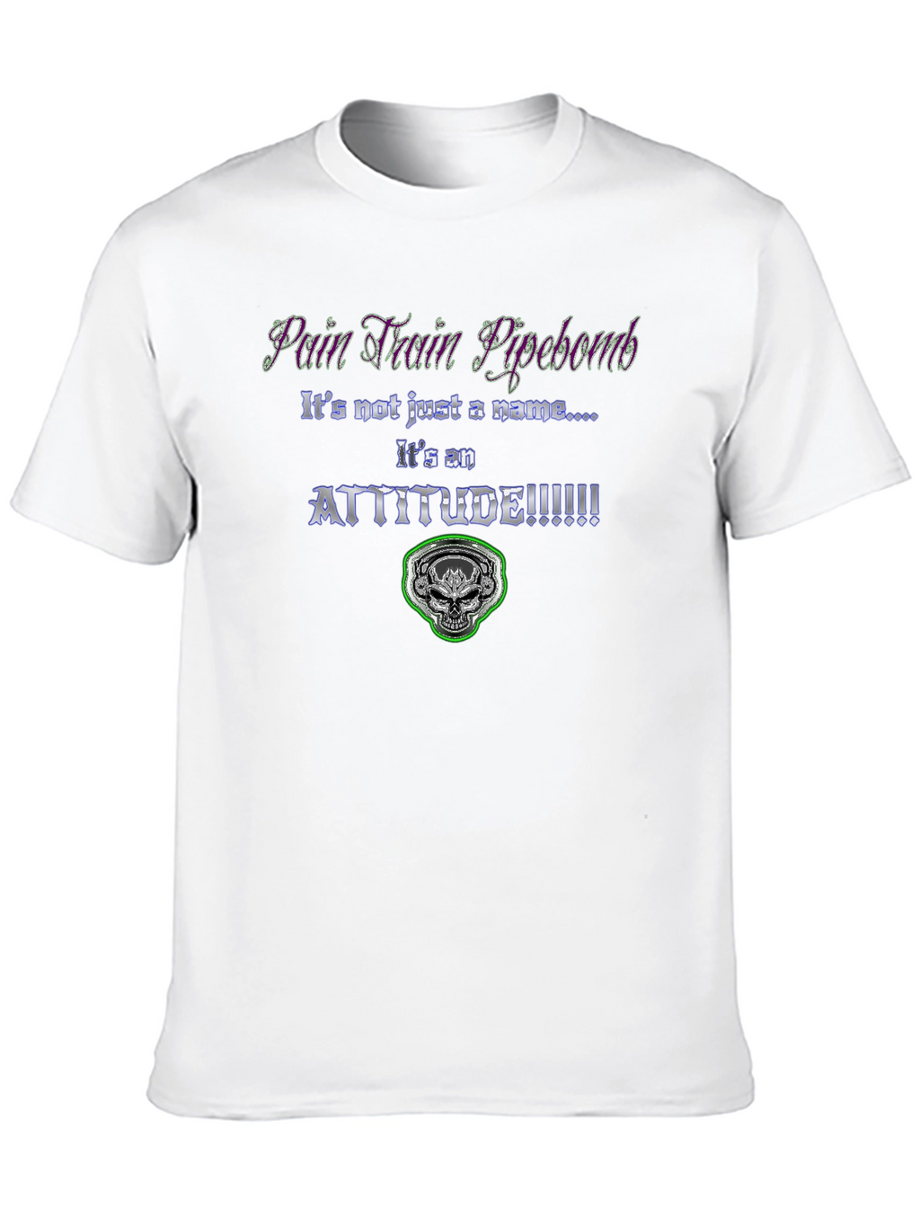 Pain Train Pipebomb Attitude Graphic Tee
