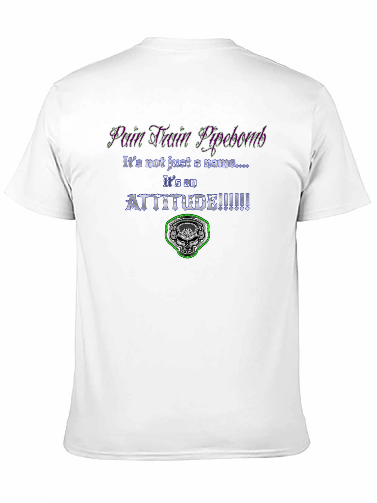 Pain Train Pipebomb Attitude Graphic Tee