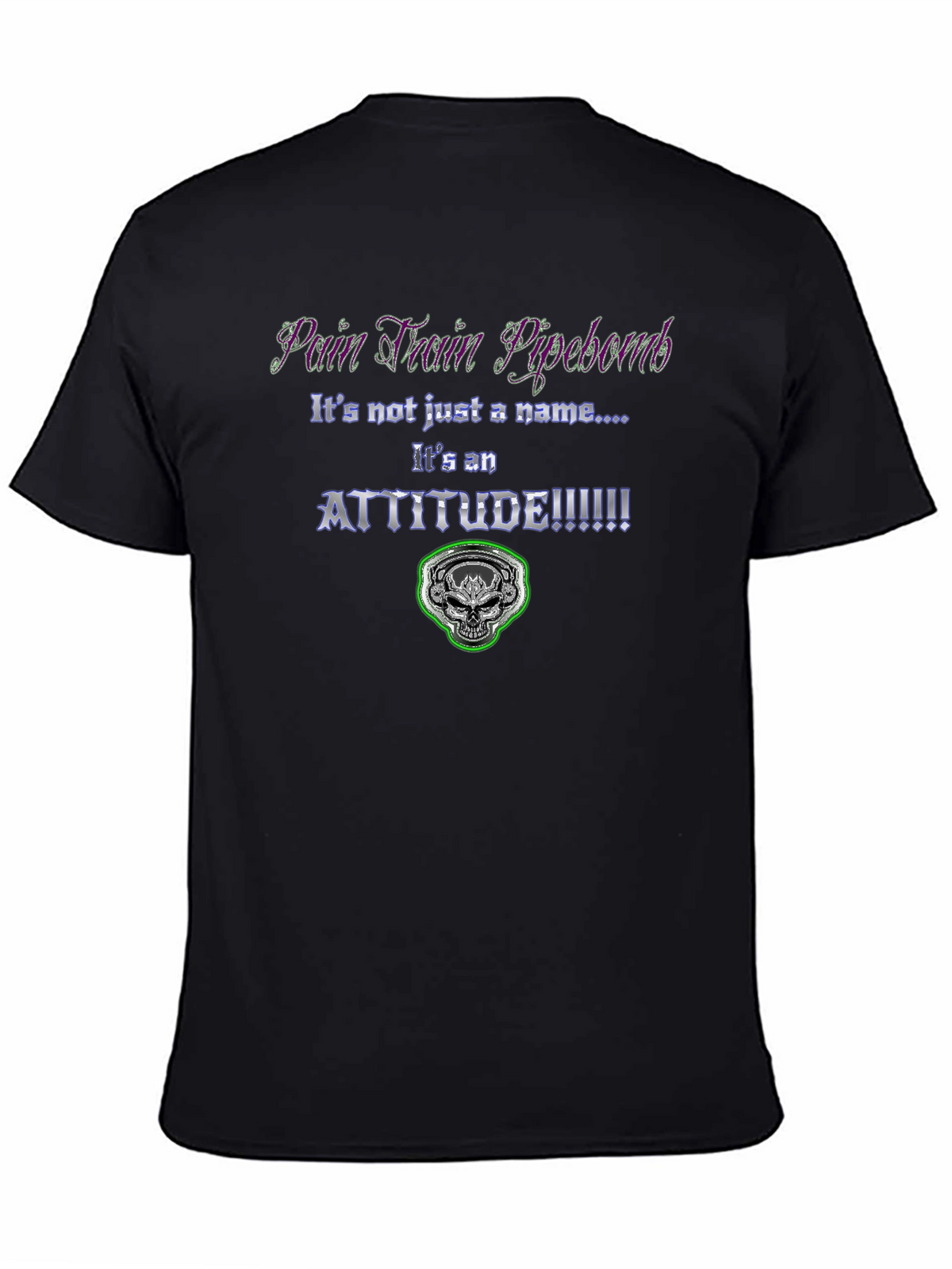 Pain Train Pipebomb Attitude Graphic Tee