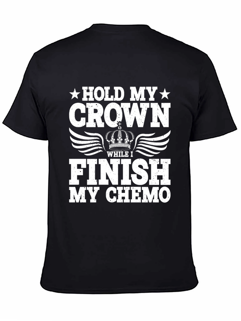 Hold My Crown Chemo T-Shirt - Cancer Support