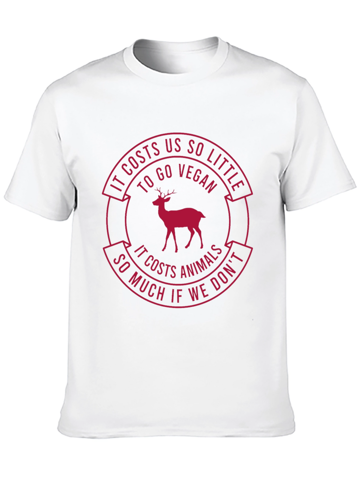 Vegan T-Shirt: Costs Us So Little - Protect Animals