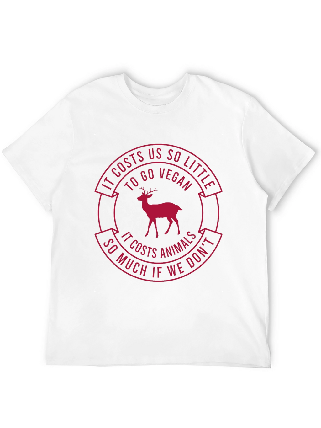 Vegan T-Shirt: Costs Us So Little - Protect Animals