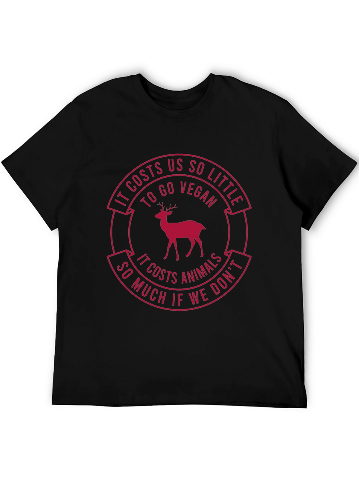 Vegan T-Shirt: Costs Us So Little - Protect Animals