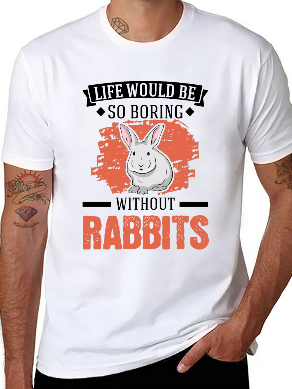 Life Would Be So Boring Without Rabbits T-Shirt