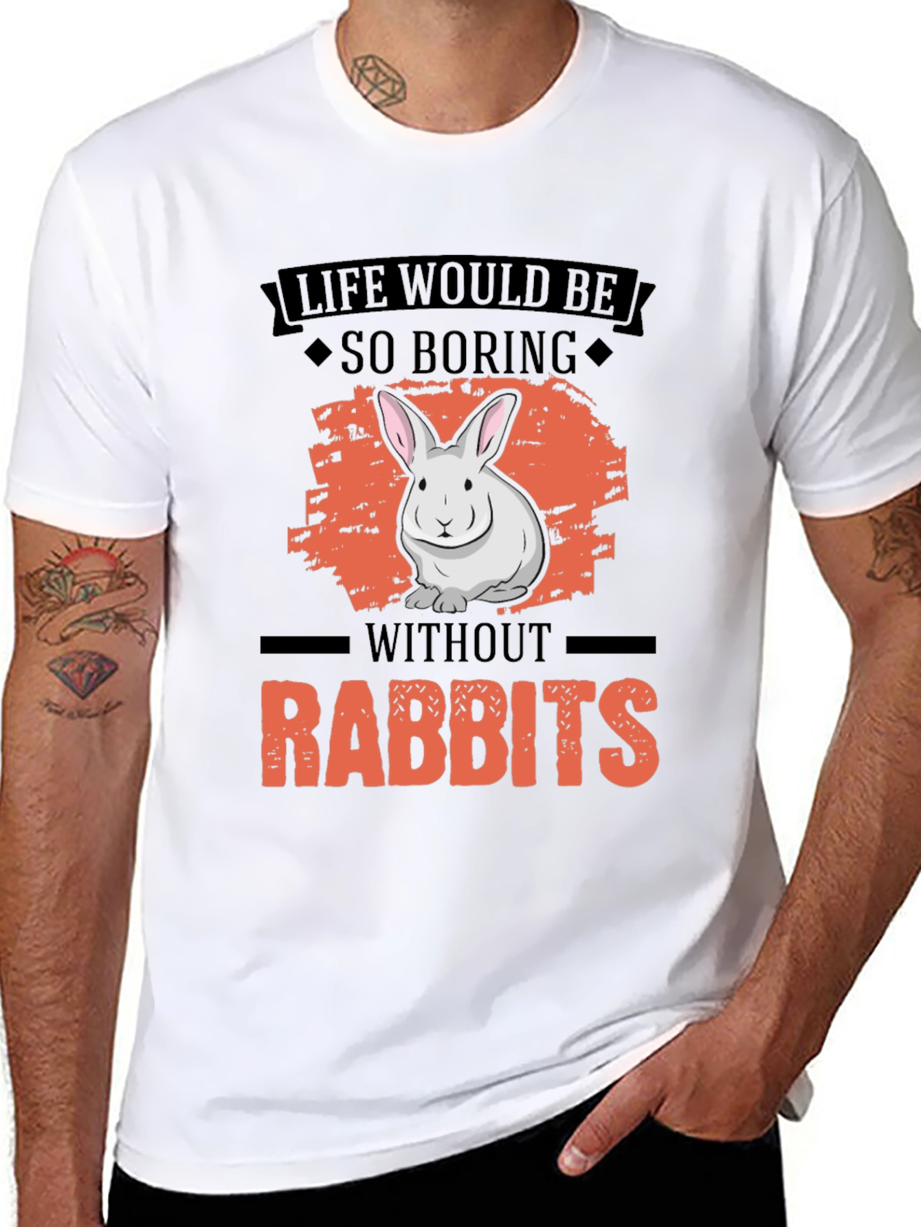 Life Would Be So Boring Without Rabbits T-Shirt