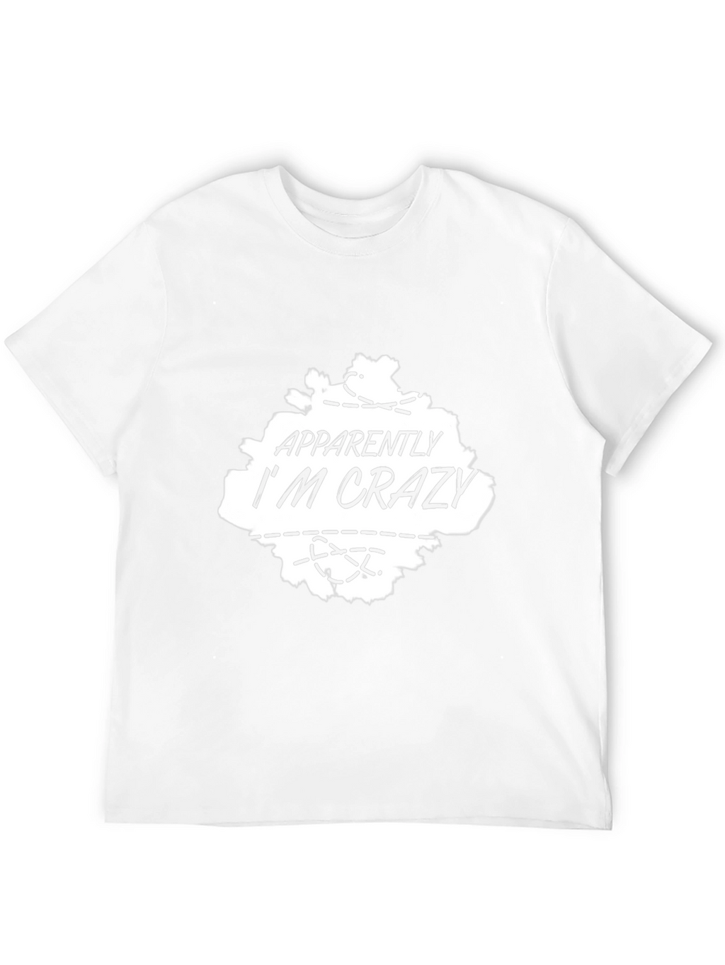 Apparently Im Crazy T-Shirt