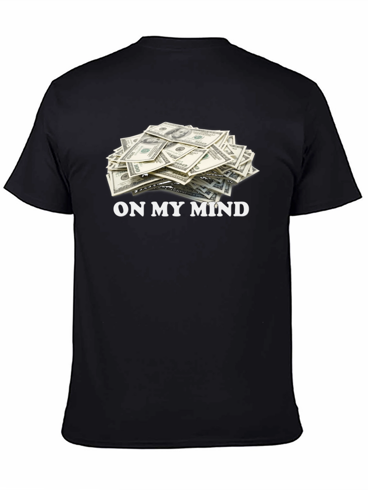 On My Mind Money T-Shirt