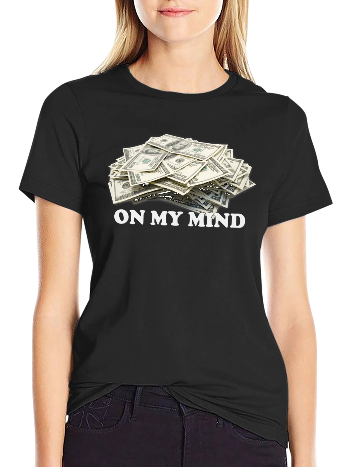 On My Mind Money T-Shirt