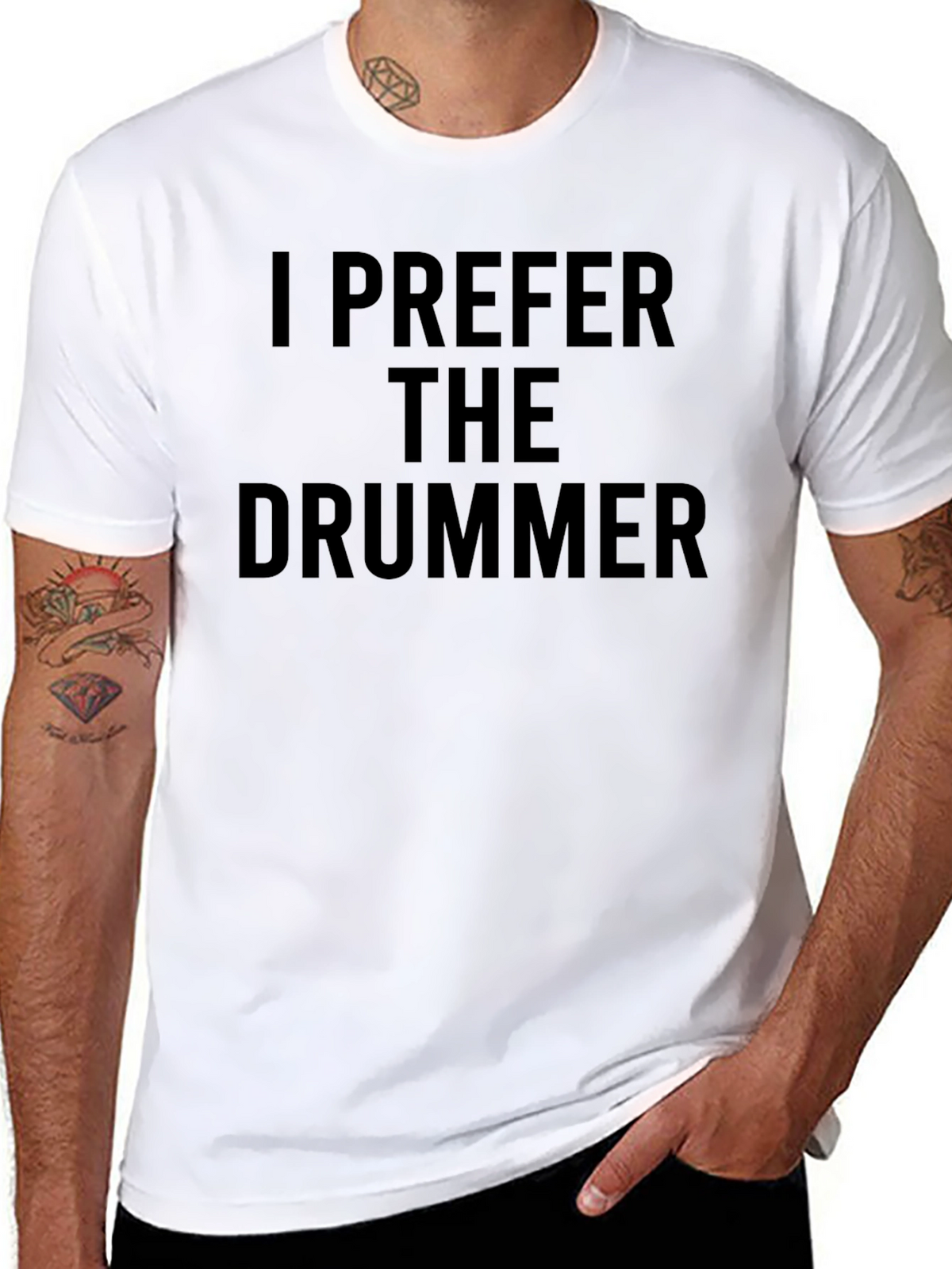 I Prefer The Drummer - Novelty Graphic T-Shirt