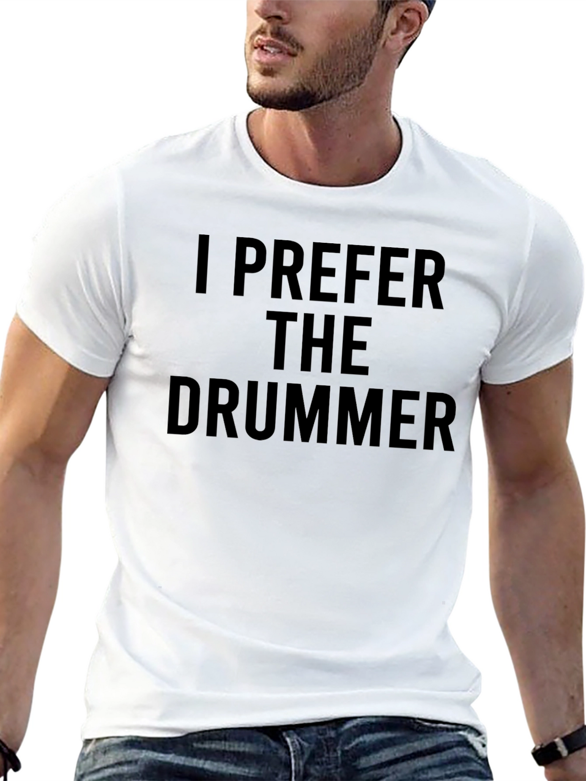 I Prefer The Drummer - Novelty Graphic T-Shirt