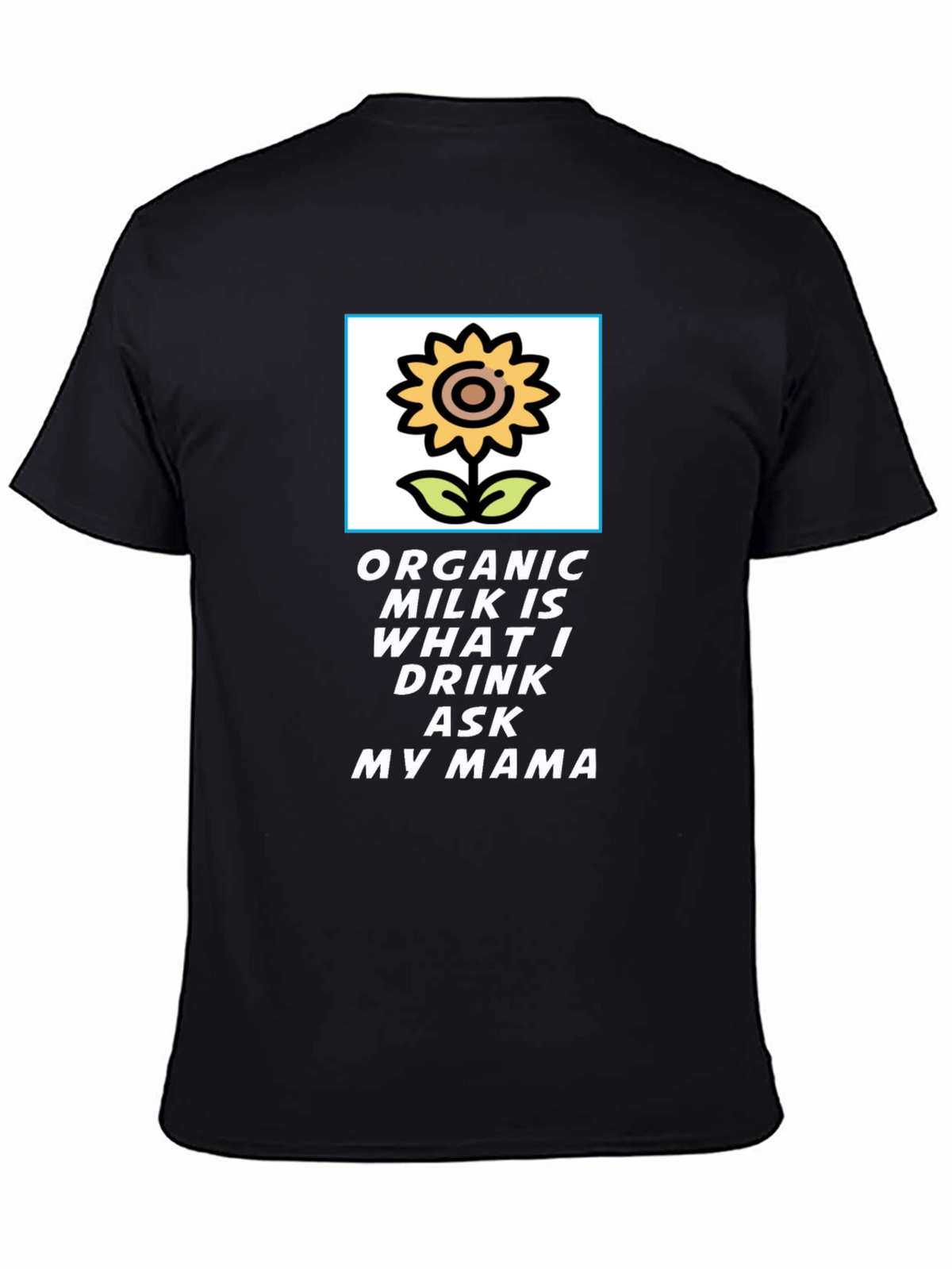 Organic Milk T-Shirt: Sunflower Design