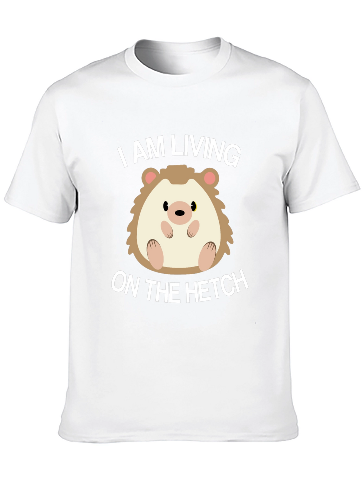 Living on the Hetch Hedgehog T-Shirt